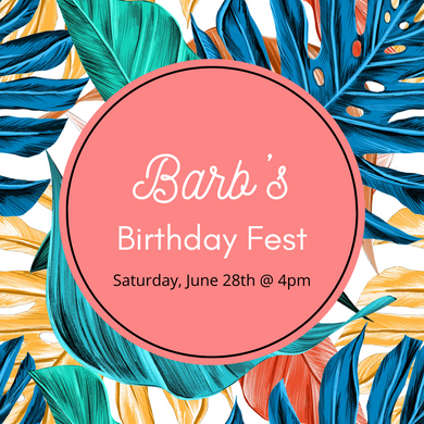 Barb's Birthday Bash