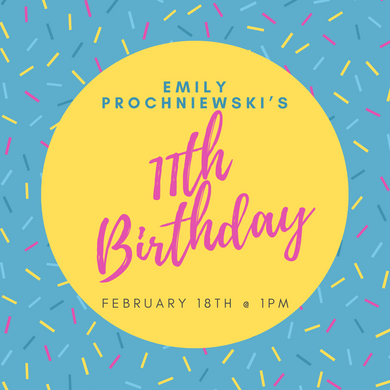 Emily Prochniewski’s 11th Birthday