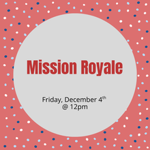 Mission Royale Event