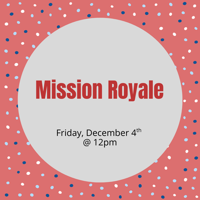 Mission Royale Event