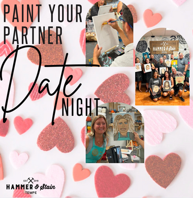 Paint Your Partner Date Night (Friday, February 14th @ 6pm)