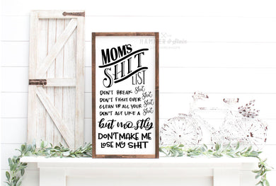 Mom's Shit List